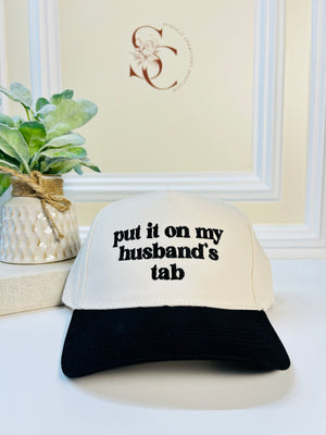 Put it on my husband's tab Hat