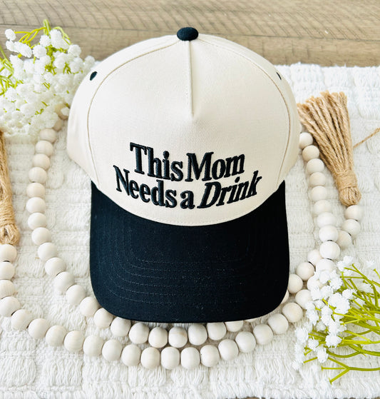 This Mom needs a Drink Hat
