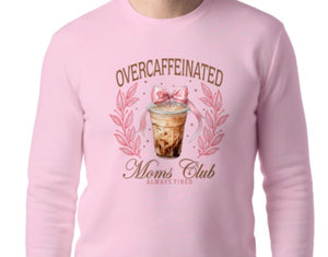 OVER Caffeinated CREWNECKS